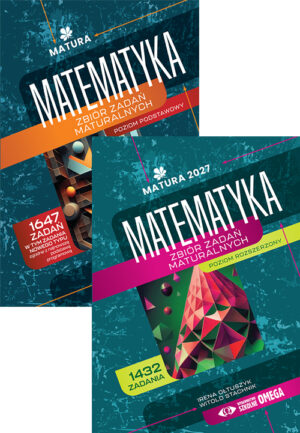 Pakiet Matematyka Matura. Zbiory zadań maturalnych